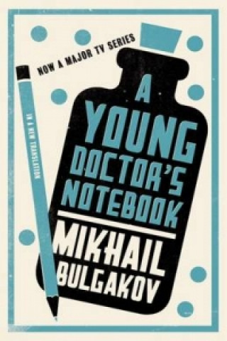 Kniha Young Doctor's Notebook: New Translation Mikhail Bulgakov
