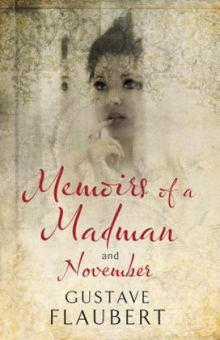 Carte Memoirs of a Madman and November Gustave Flaubert