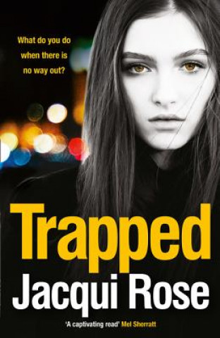 Könyv Trapped Jacqui Rose