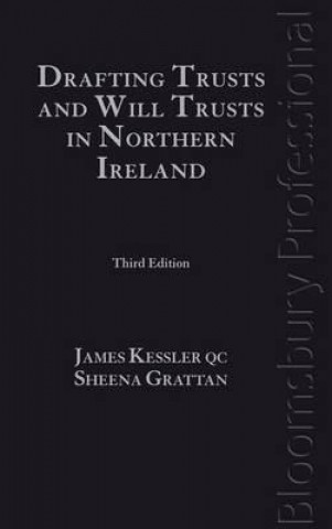 Carte Drafting Trusts and Will Trusts in Northern Ireland James Kessler
