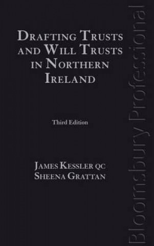 Książka Drafting Trusts and Will Trusts in Northern Ireland James Kessler