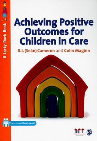 Livre Achieving Positive Outcomes for Children in Care R. J. Cameron