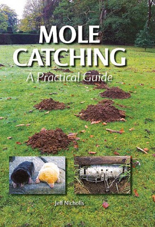 Könyv Mole Catching Jeff Nicholls