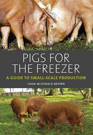 Kniha Pigs for the Freezer Linda McDonald-Brown