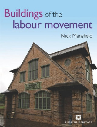 Kniha Buildings of the Labour Movement Nick Mansfield