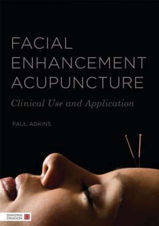 Kniha Facial Enhancement Acupuncture Paul Adkins