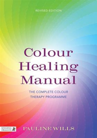 Kniha Colour Healing Manual Pauline Wills