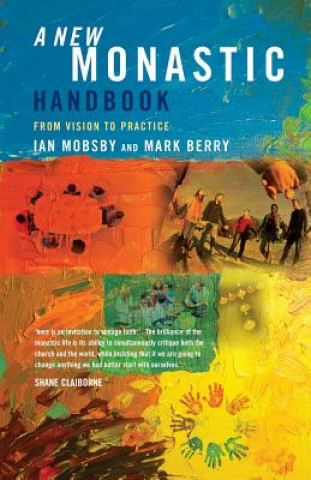 Carte New Monastic Handbook Ian Mobsby