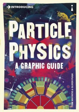 Book Introducing Particle Physics Tom Whyntie & Oliver Pugh