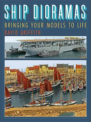 Libro Ship Dioramas David Griffith