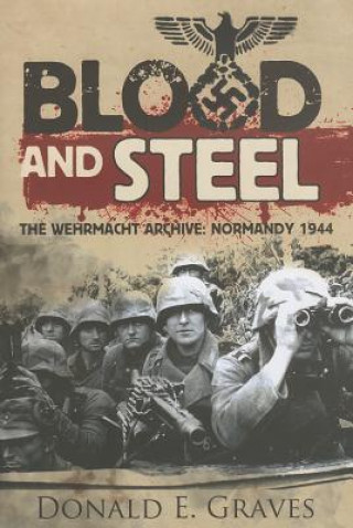 Carte Blood and Steel Donald E Graves