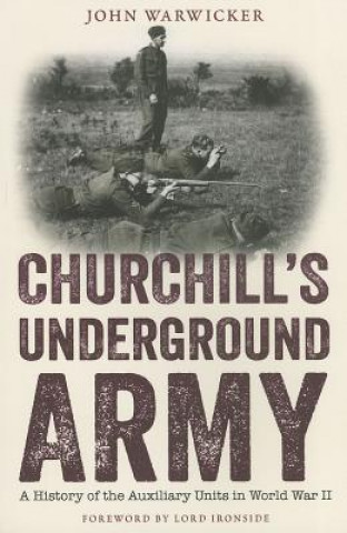 Carte Churchill's Underground Army John Warwicker