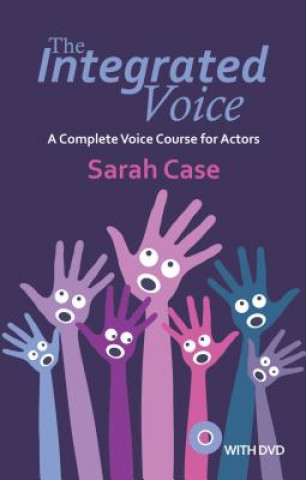 Könyv Integrated Voice (with DVD) Sarah Case