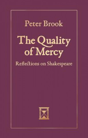 Könyv Quality of Mercy Peter Brook