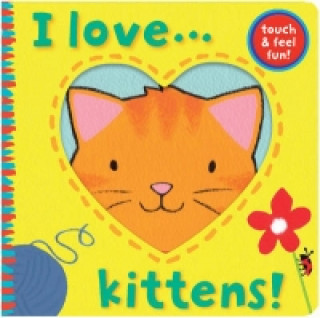 Carte I Love... Kittens! Jane Massey