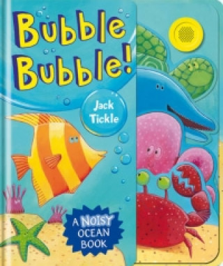 Knjiga Bubble Bubble! Jack Tickle