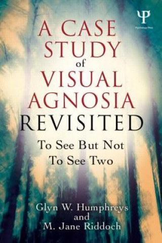 Книга Case Study in Visual Agnosia Revisited Glyn Humphreys