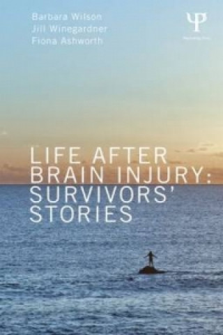 Könyv Life After Brain Injury Barbara Wilson