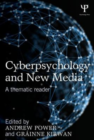 Kniha Cyberpsychology and New Media Andrew Power & Grainne Kirwan