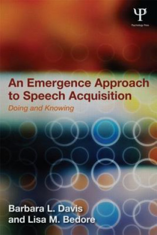 Kniha Emergence Approach to Speech Acquisition Barbara L Davis