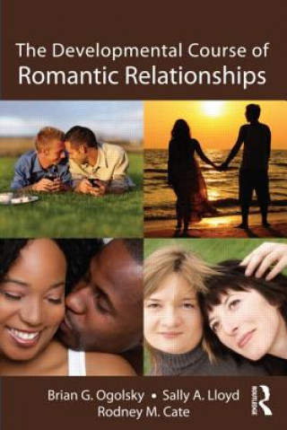 Kniha Developmental Course of Romantic Relationships Brian G Ogolsky