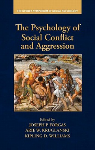 Carte Psychology of Social Conflict and Aggression Joseph P Forgas