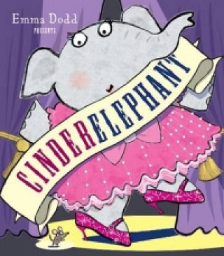 Könyv Cinderelephant Emma Dodd