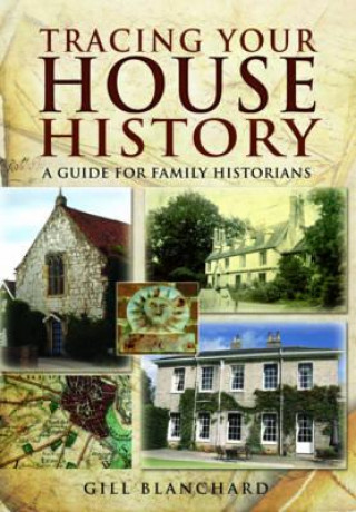 Livre Tracing Your House History Gill Blanchard