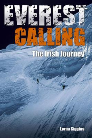 Книга Everest Calling Lorna Siggins