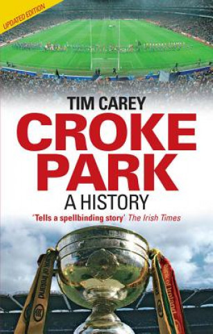 Kniha Croke Park Tim Carey