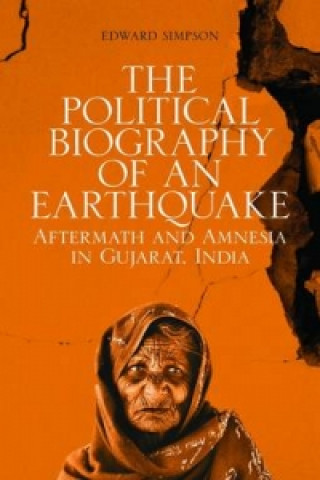 Carte Political Biography of an Earthquake Edward Simpson