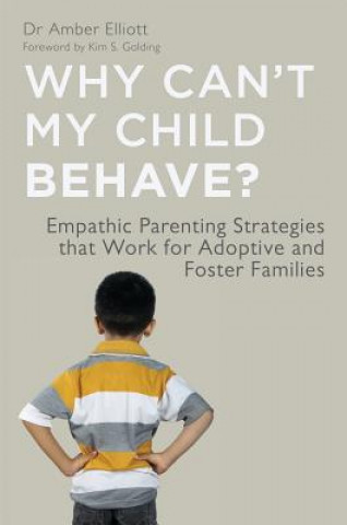 Carte Why Can't My Child Behave? Dr Amber Elliott
