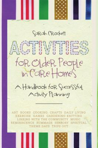 Kniha Activities for Older People in Care Homes Sarah Crockett