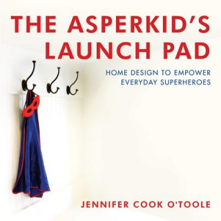 Knjiga Asperkid's Launch Pad Jennifer Cook O´Toole