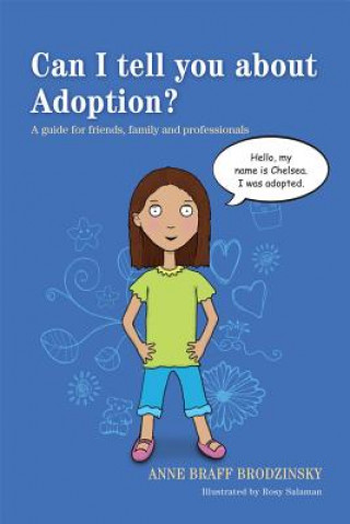 Carte Can I tell you about Adoption? Anne Braff Brodzinsky