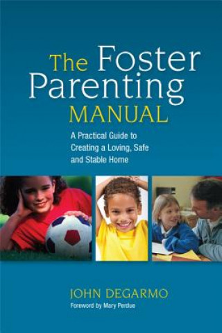Книга Foster Parenting Manual John DeGarmo