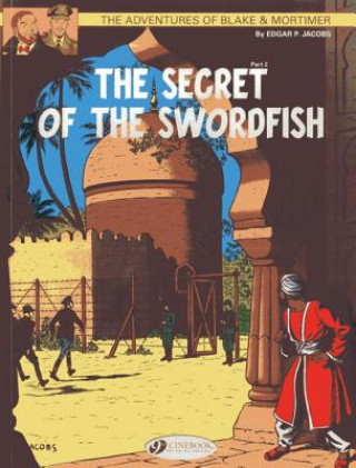 Kniha Blake & Mortimer 16 - The Secret of the Swordfish Pt 2 Edgar P Jacobs