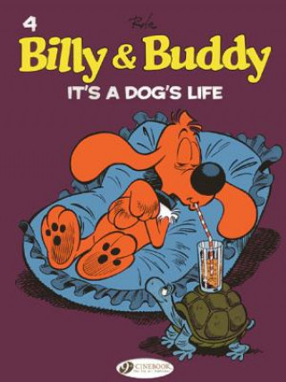 Könyv Billy & Buddy Vol.4: It's A Dog's Life Jean Roba