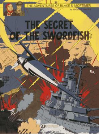 Könyv Blake & Mortimer 17 - The Secret of the Swordfish Pt 3 Edgar P Jacobs