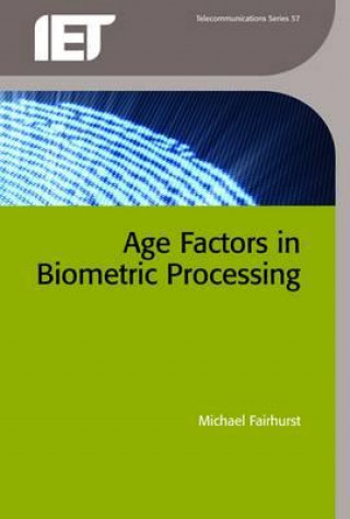 Kniha Age Factors in Biometric Processing Fairhurst Ed