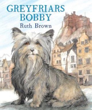 Kniha Greyfriars Bobby Ruth Brown