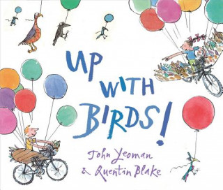 Könyv Up with Birds! John Yeoman