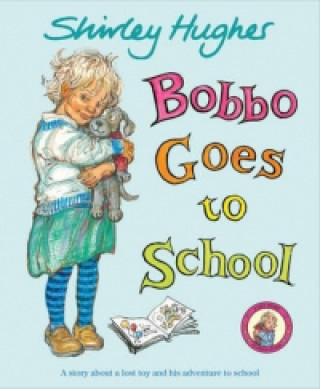 Könyv Bobbo Goes To School Shirley Hughes