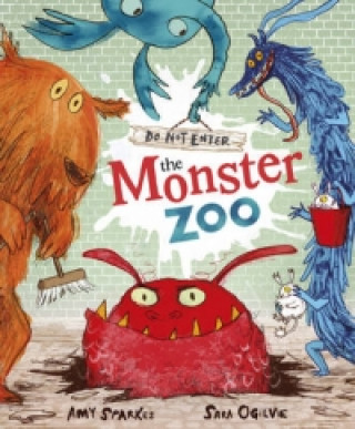Kniha Do Not Enter The Monster Zoo Amy Sparkes