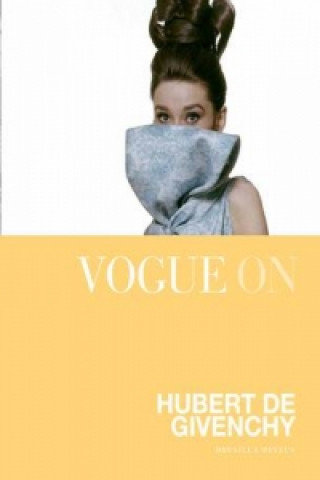 Kniha Vogue on: Hubert de Givenchy Drusilla Beyfus