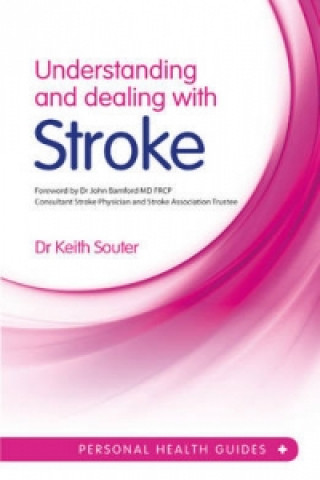 Buch Understanding and Dealing with Stroke Keith Souter