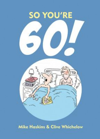 Boek So You're 60! Mike Haskins