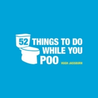 Książka 52 Things to Do While You Poo Hugh Jassburn