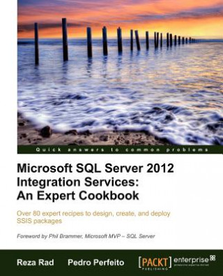 Carte Microsoft SQL Server 2012 Integration Services: An Expert Cookbook Reza Rad