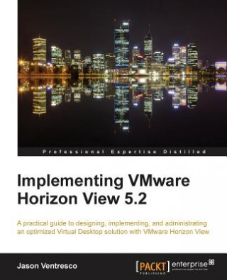 Carte Implementing VMware Horizon View 5.2 Jason Ventresco